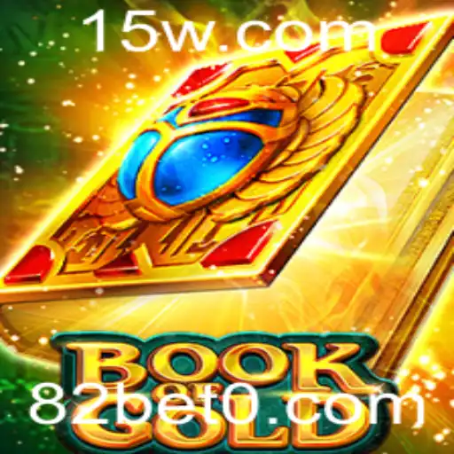 Descubra o Fascinante Mundo de BookofGold com 82bet