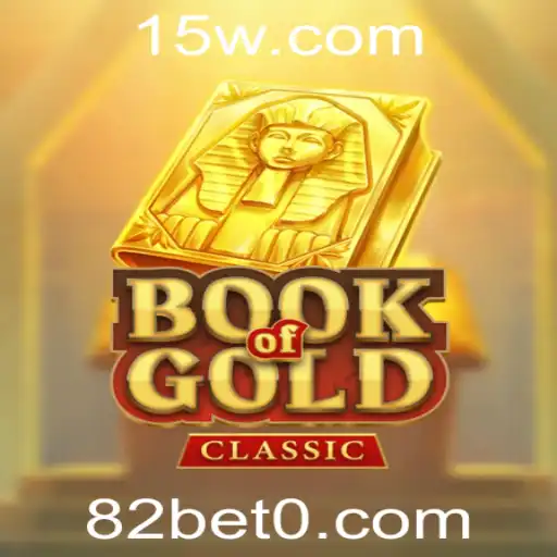 Descubra o Fascinante Universo de BookOfGoldClassic na 82bet
