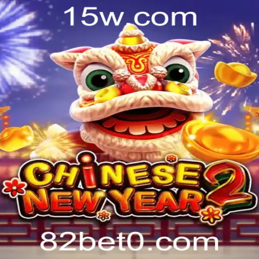 Explore o Exuberante Mundo de 'CHINESENEWYEAR2' com 82bet